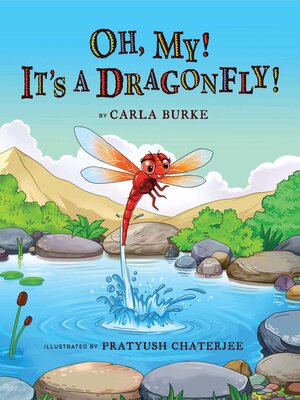cover image of Oh my! It's a dragonfly!